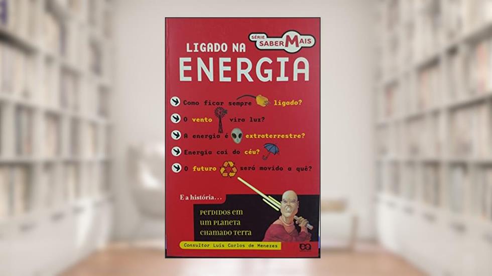 Ligado na Energia, do autor Luis Carlos de Menezes