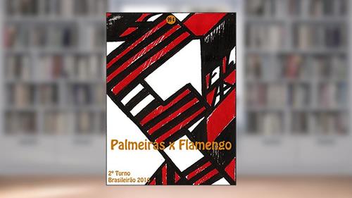 Capa de Palmeiras x Flamengo: Brasileirão 2016/2º Turno (Campanha do Clube de Regatas do Flamengo no Campeonato Brasileiro 2016 Série A Livro 25), do autor r. morel