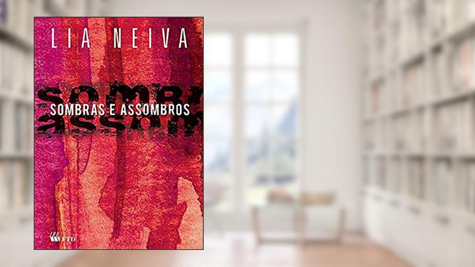 Sombras e Assombros, do autor Lia Neiva