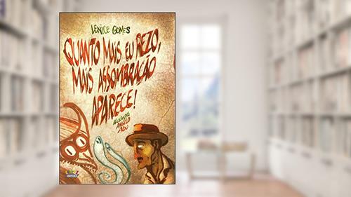 Capa de Quanto mais eu rezo, mais assombração aparece!, do autor Angelo Abu