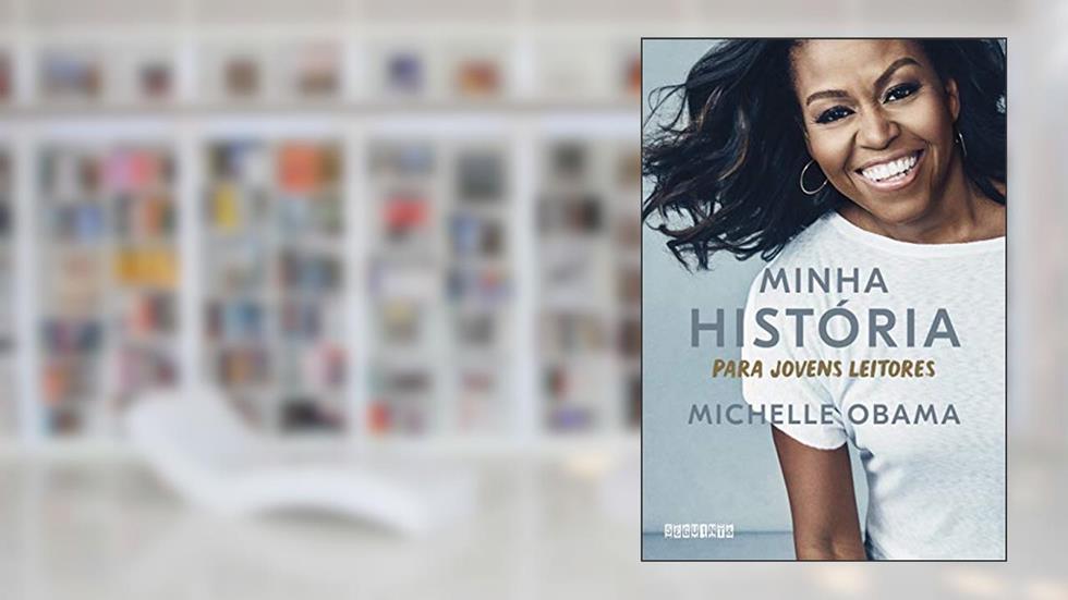 Minha história para jovens leitores, do autor Michelle Obama