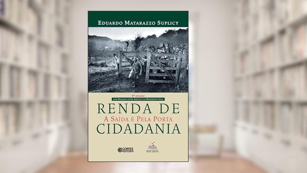 RENDA DE CIDADANIA, do autor EDUARDO MATARAZZO SUPLICY