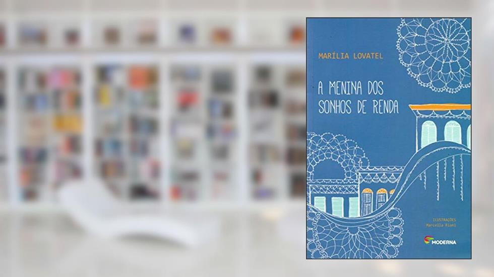 A menina dos sonhos de renda, do autor Marília Lovatel