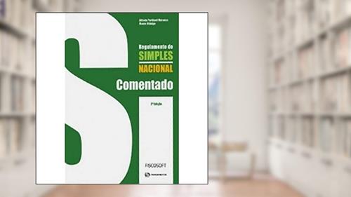 Capa de Regulamento Simples Nacional Comentado, do autor Alfredo Portinari Maranca