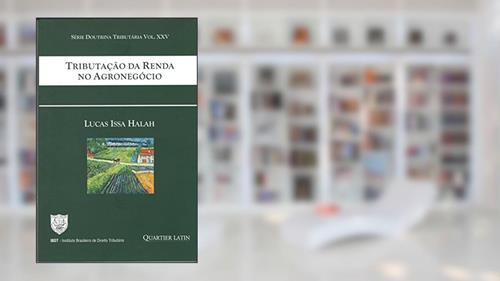 Capa de Tributação Da Renda No Agronegócio, do autor Lucas Issa Halah