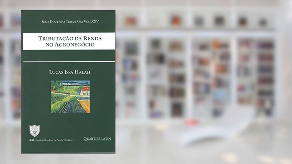Tributação Da Renda No Agronegócio, do autor Lucas Issa Halah