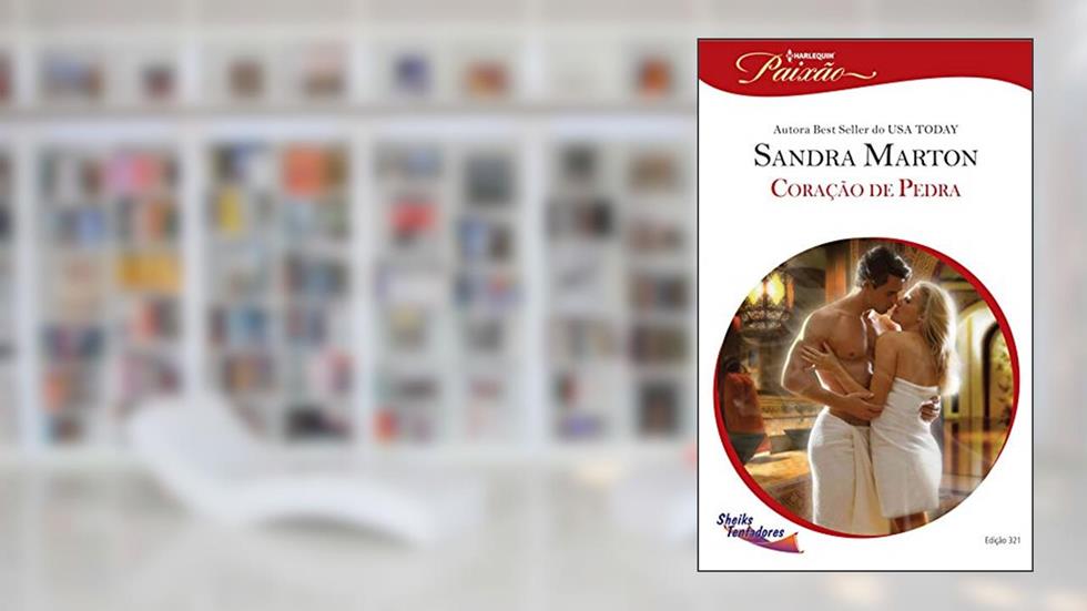 Coração de Pedra (Harlequin Jessica Especial Livro 321), do autor Sandra Marton