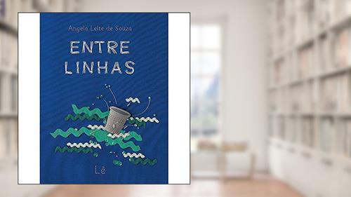 Capa de Entre linhas, do autor Angela Leite de Souza