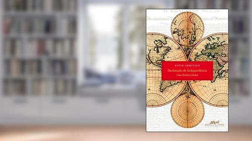Capa de Declaração de independência, do autor David Armitage