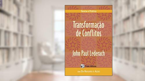 Capa de Transformação de conflitos, do autor John Paul Lederach