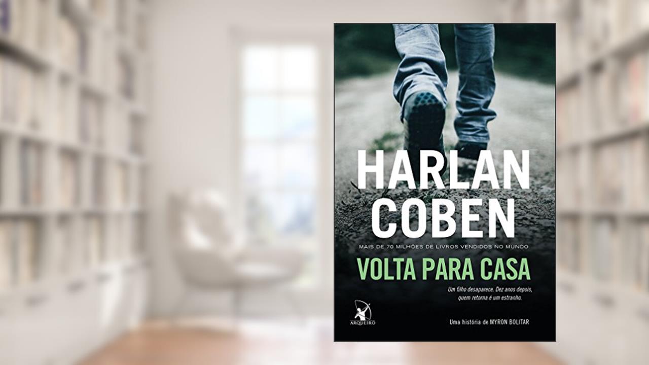 Volta para casa (Myron Bolitar - Livro 11), do autor Harlan Coben