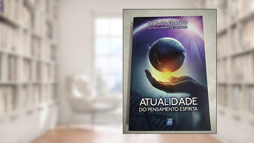 Atualidade do Pensamento Espírita, do autor Diversos; Diversos; Diversos