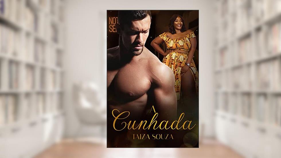 A Cunhada, do autor Taiza Souza