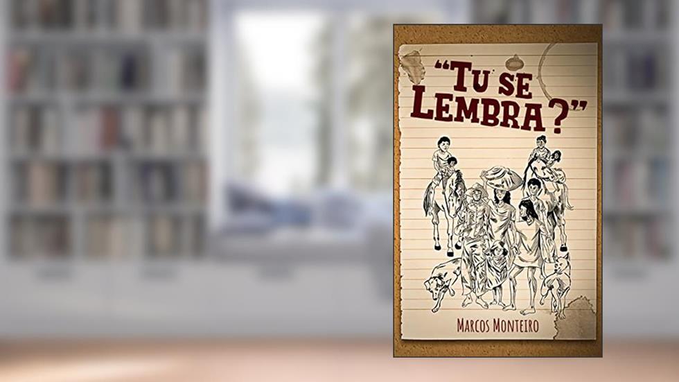 "Tu se lembra?", do autor Marcos Monteiro