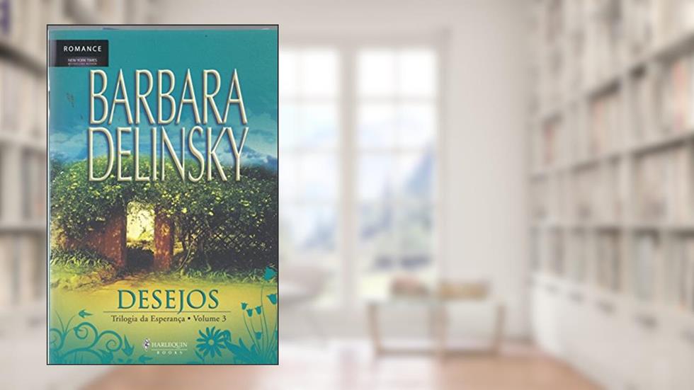 Desejos, do autor Barbara Delinsky