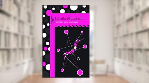 Capa de Homens sem mulheres, do autor Haruki Murakami