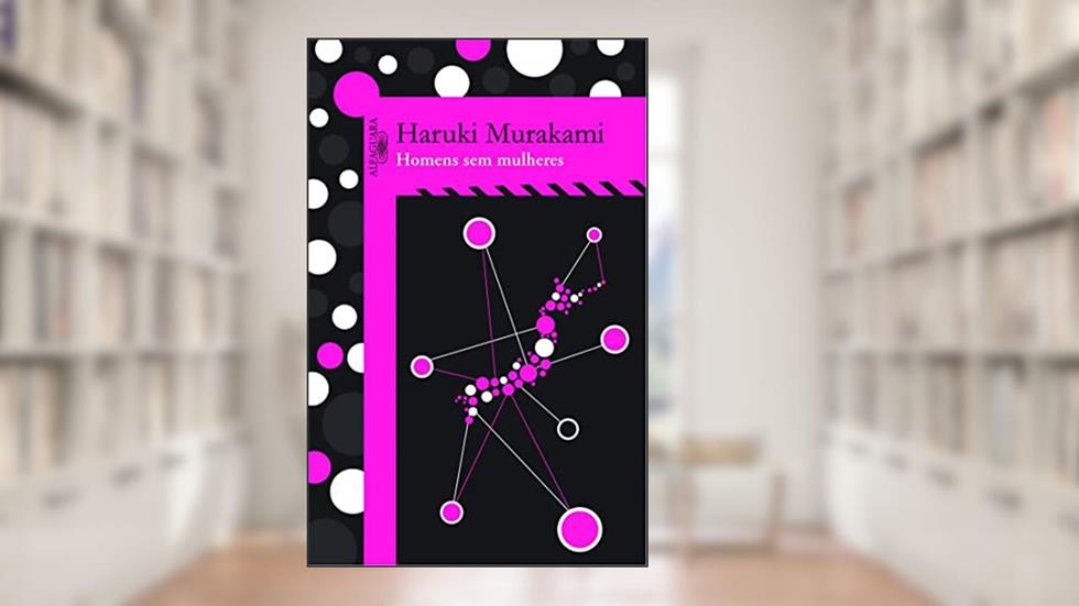 Homens sem mulheres, do autor Haruki Murakami