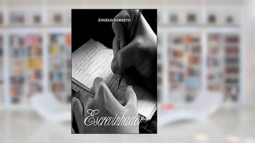 ESCREVINHADOR, do autor Ângelo de Souza Roberto