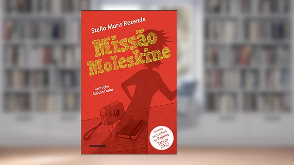 Missão Moleskine, do autor Stella Maris Rezende