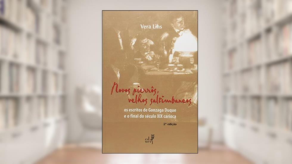 Novos Pierros, Velhos Saltimbancos, do autor Vera Lins