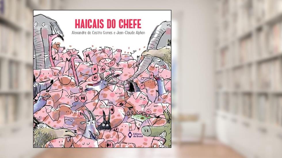Haicais do chefe, do autor Alexandre De Castro Gomes