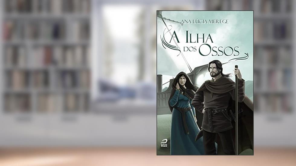 A Ilha dos Ossos - Volume 2. Série Athelgard, do autor Ana Lúcia Merege
