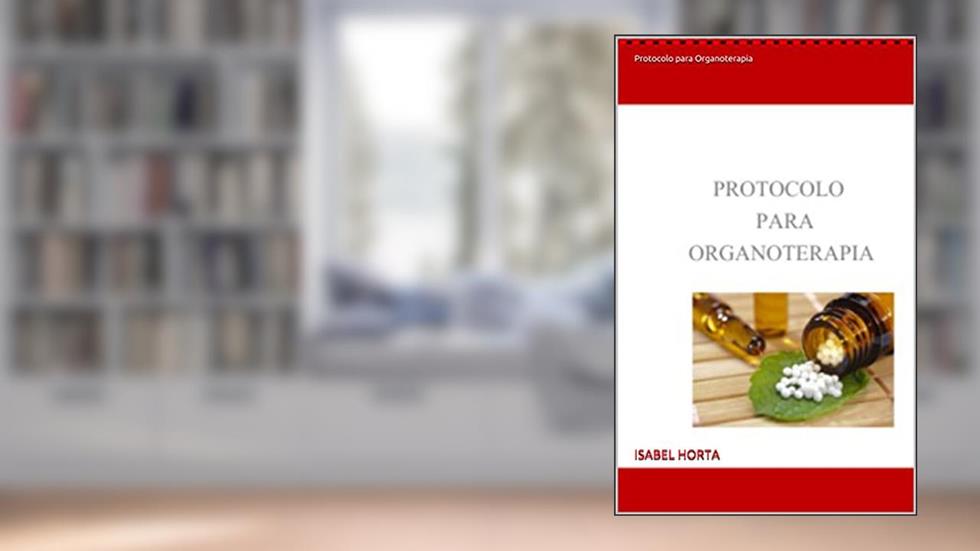 Protocolo para Organoterapia, do autor ISABEL HORTA