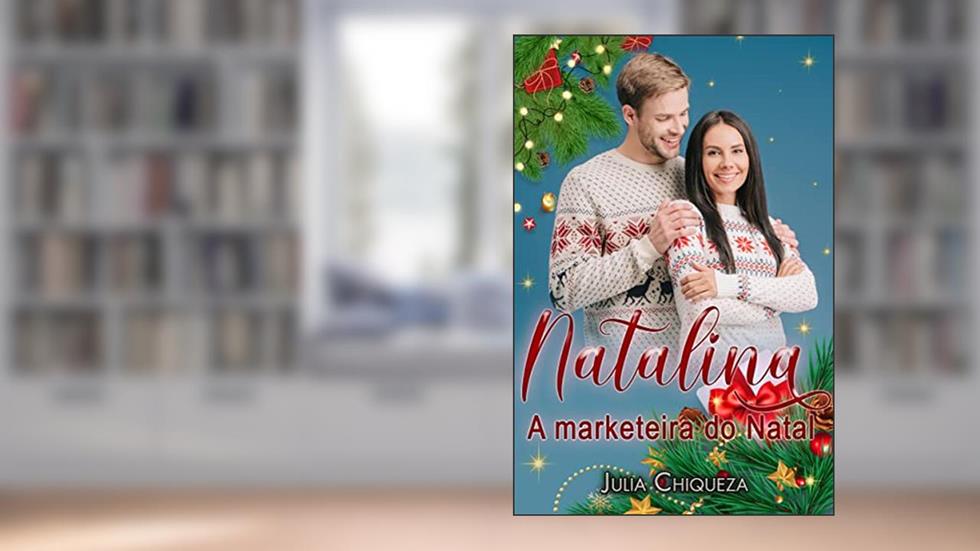 Natalina: A Marketeira do Natal, do autor Julia Chiqueza