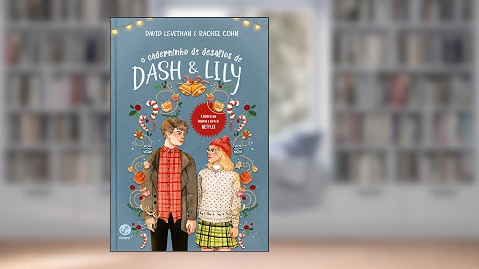 O caderninho de desafios de Dash & Lily, do autor David Levithan; Rachel Cohn