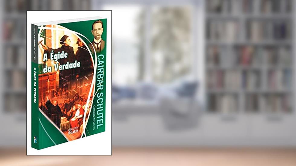 Égide da Verdade (A), do autor Cairbar Schutel