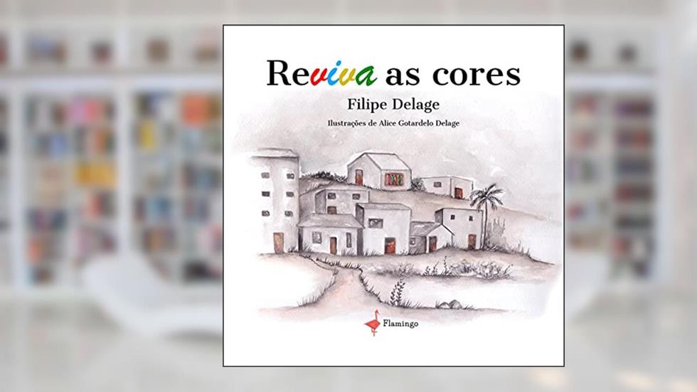 Reviva as cores, do autor Filipe Delage