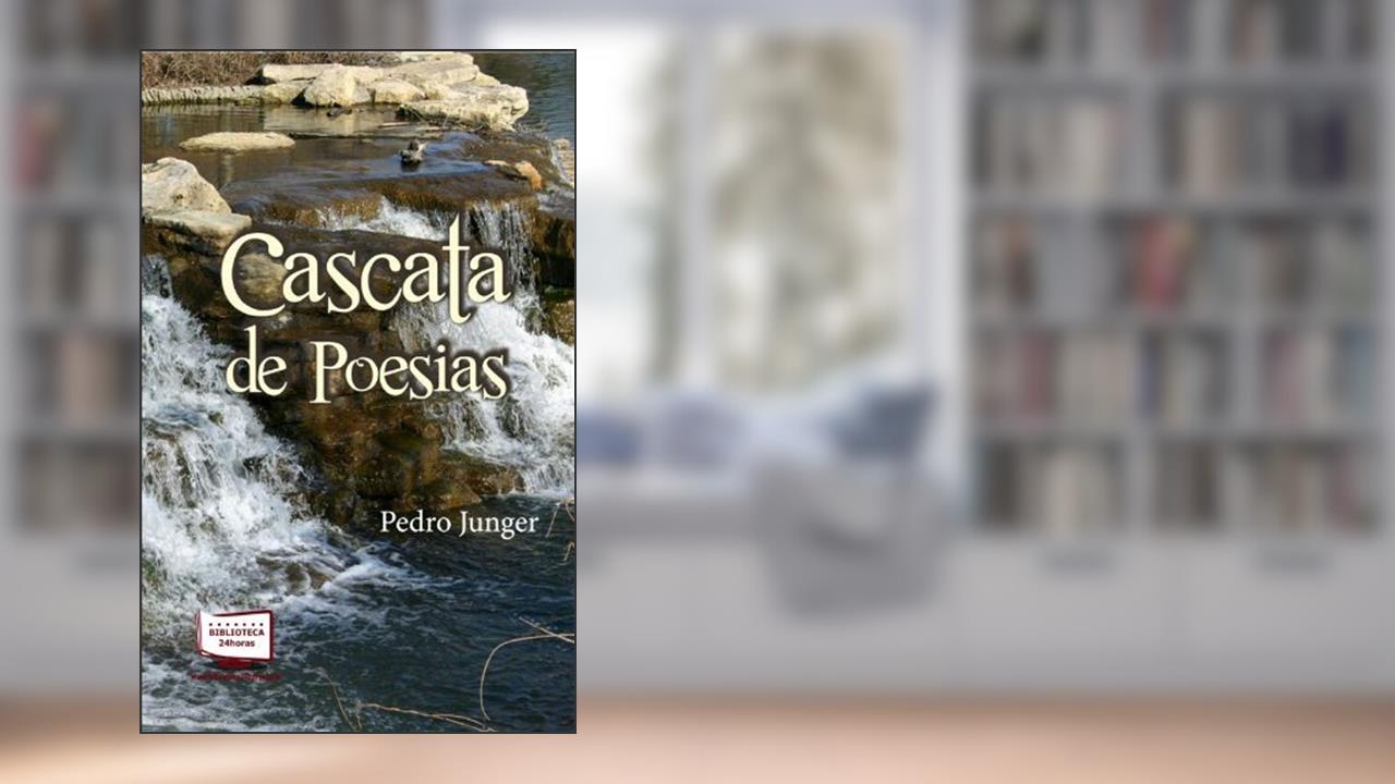 Cascata de Poesias, do autor Pedro Junger