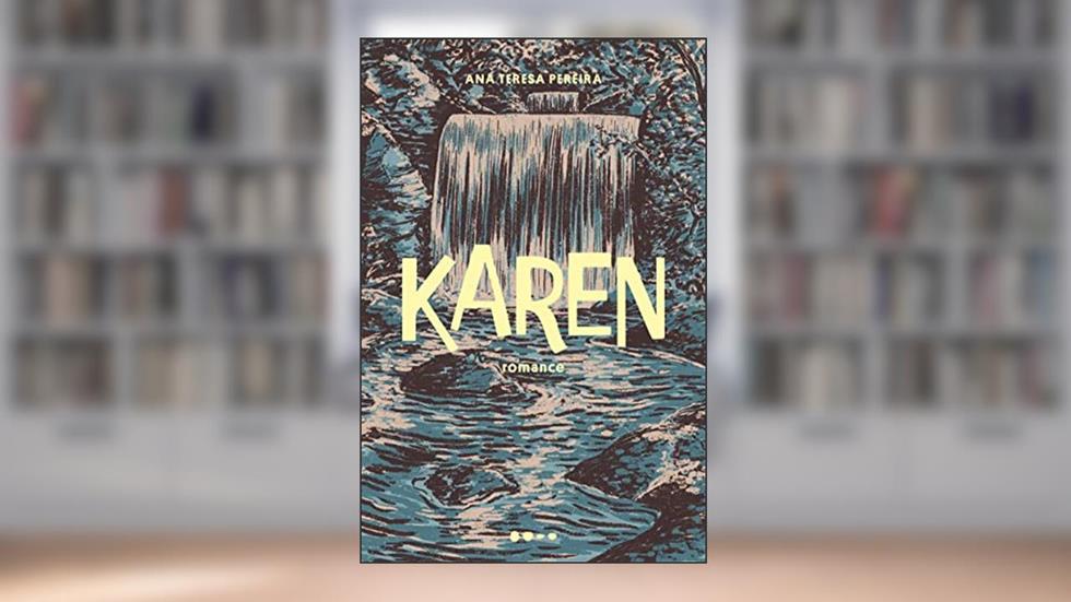 Karen, do autor Ana Teresa Pereira