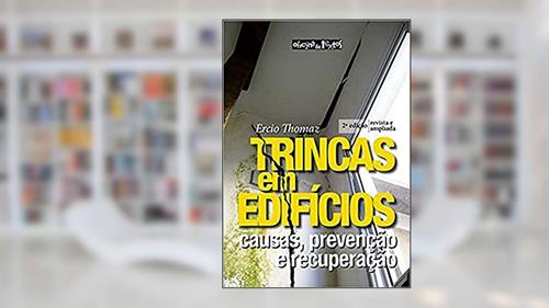 Capa de Trincas em Edifícios: Causas, Prevenção e Recuperação, do autor Ercio Thomaz