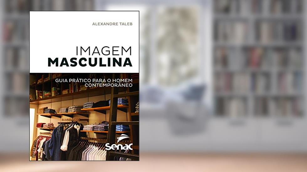Imagem masculina (versão pocket): Guia prático para o homem contemporâneo, do autor Alexandre Taleb