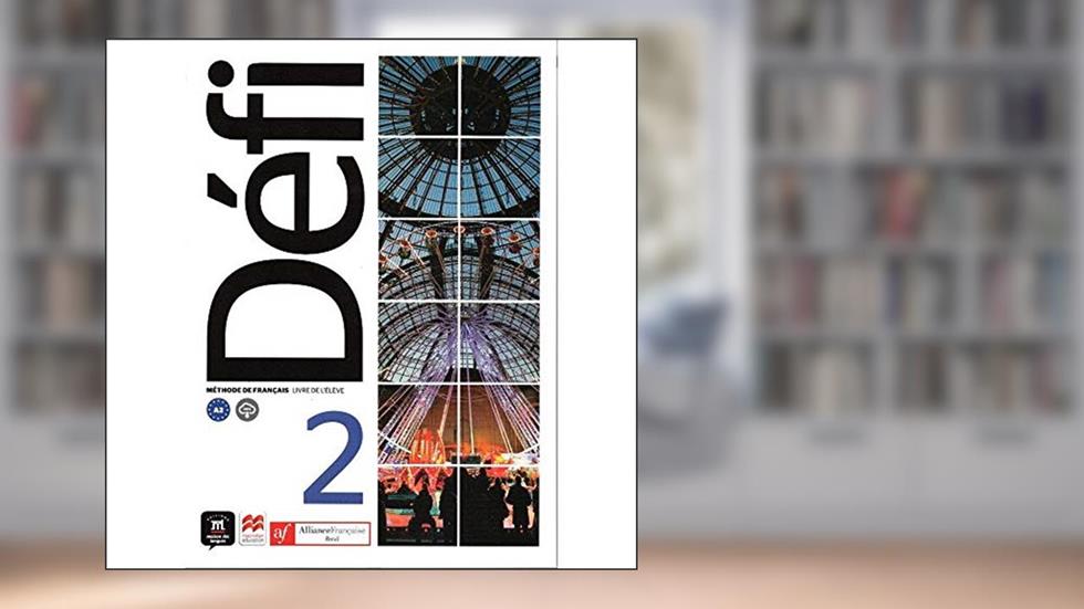 Aliança Francesa - Défi Livre de L'élève - 2, do autor Audrey Gloanec