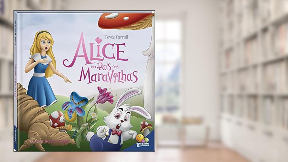 Classic MOVIE Stories: Alice no País das Maravilhas, do autor Roberto Belli