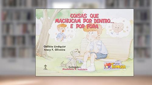 Capa de Coisas que Machucam por Dentro... E por Fora, do autor Odiléia Lindquist