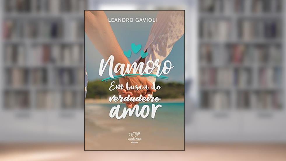 Namoro: Em busca do verdadeiro amor, do autor Leandro Gavioli