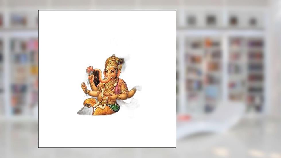 Ganesha: o Removedor de Obstáculos, do autor James H. Bae