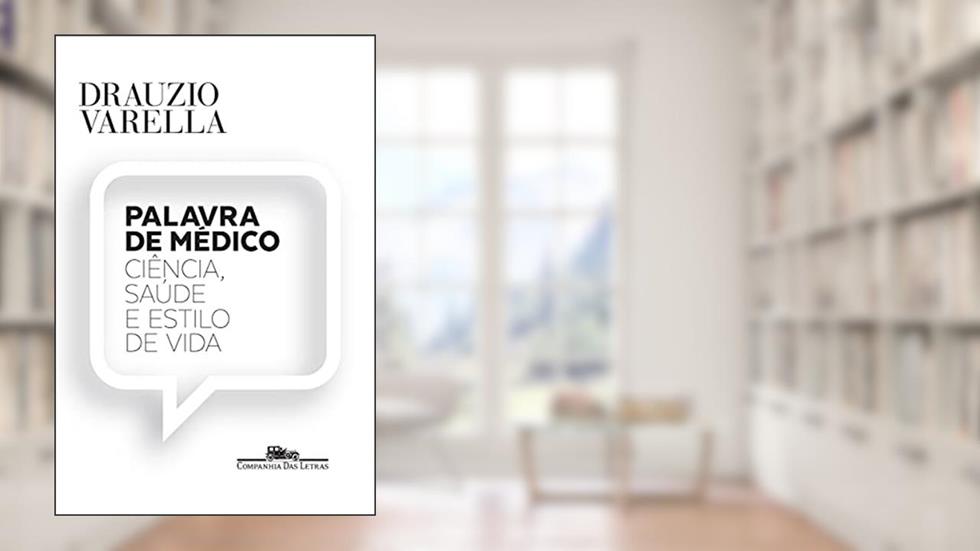 Palavra de médico, do autor Drauzio Varella