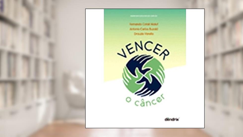 Vencer o Câncer, do autor Drauzio Varella