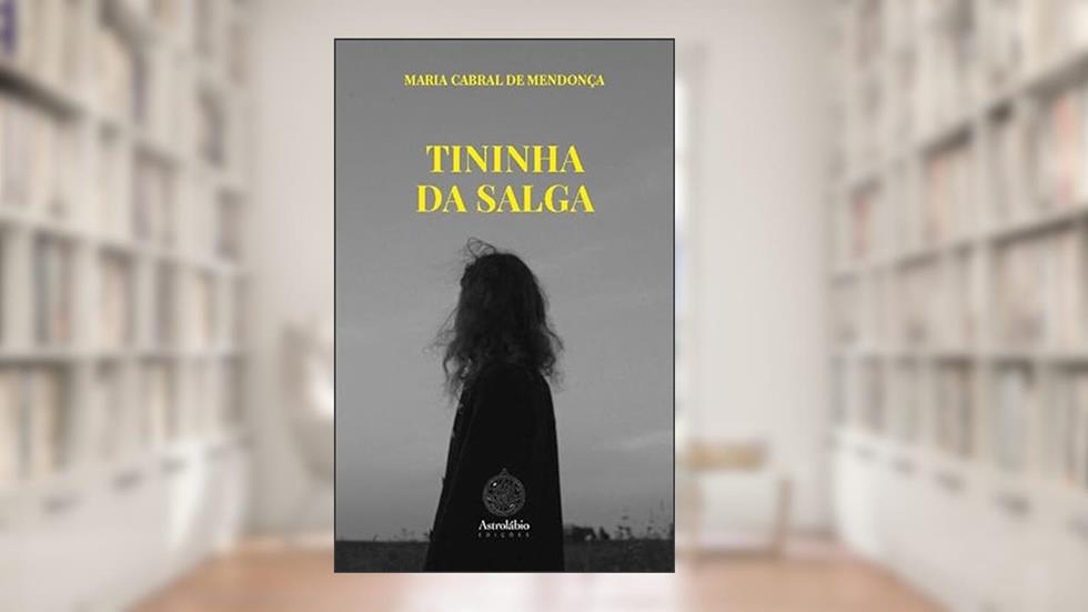 Tininha da salga, do autor Maria Cabral de Mendonça