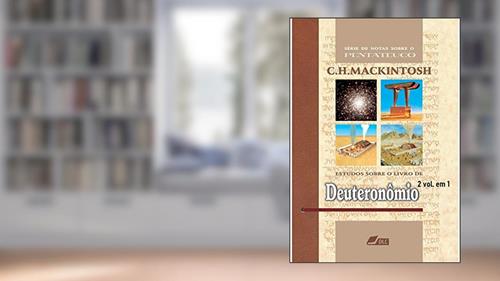 Capa de Estudos sobre o livro de Deuteronômio: Série de Notas sobre o Pentateuco, do autor Charles Henry Mackintosh