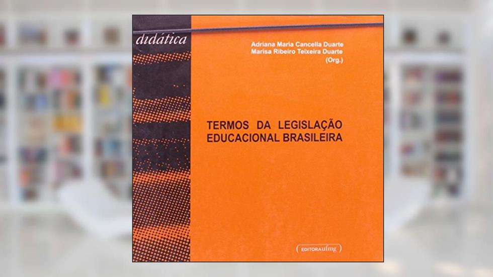 Termos Da Legislação Educacional Brasileira (+ CD-ROM), do autor Adriana Maria Cancella Duarte