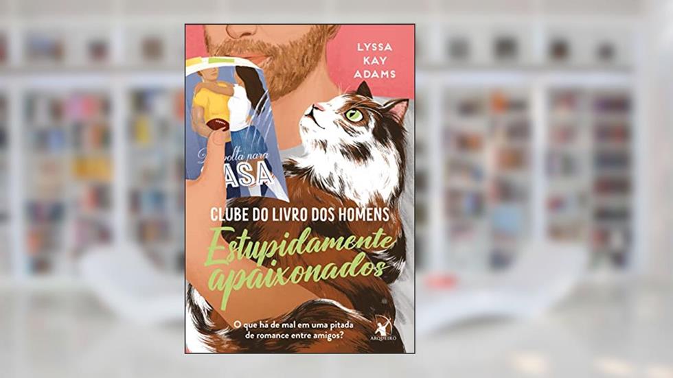 Estupidamente apaixonados (Clube do livro dos homens - Livro 3), do autor Lyssa Kay Adams