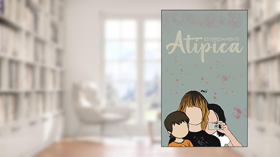 Estupidamente Atípica, do autor Nalí  Francis