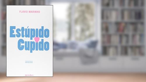 Capa de Estúpido Cupido, do autor Flavio Marinho
