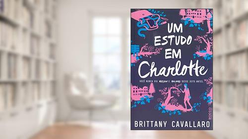 Capa de Um estudo em Charlotte: Você nunca viu Watson e Holmes desse jeito antes, do autor Brittany Cavallaro