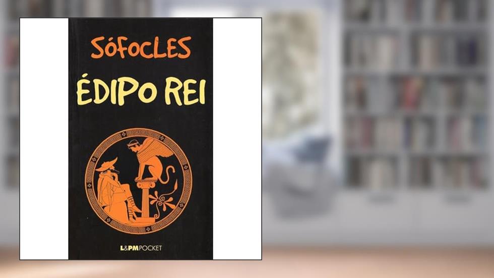 édipo rei, do autor Sófocles